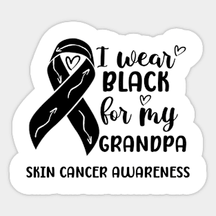 I Wear Black For My Grandpa Skin Cancer Awareness Sticker